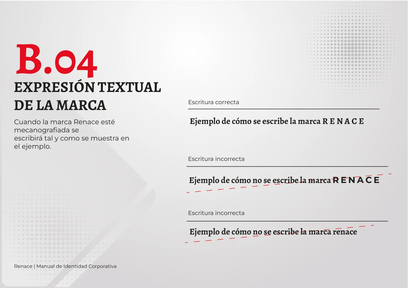 Manual de identidad corporativa de RENACE, página  17: Expresión textual correcta de la marca